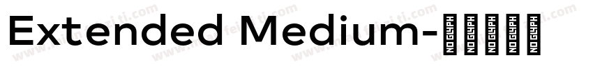 Extended Medium字体转换